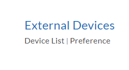 External Devices Device List