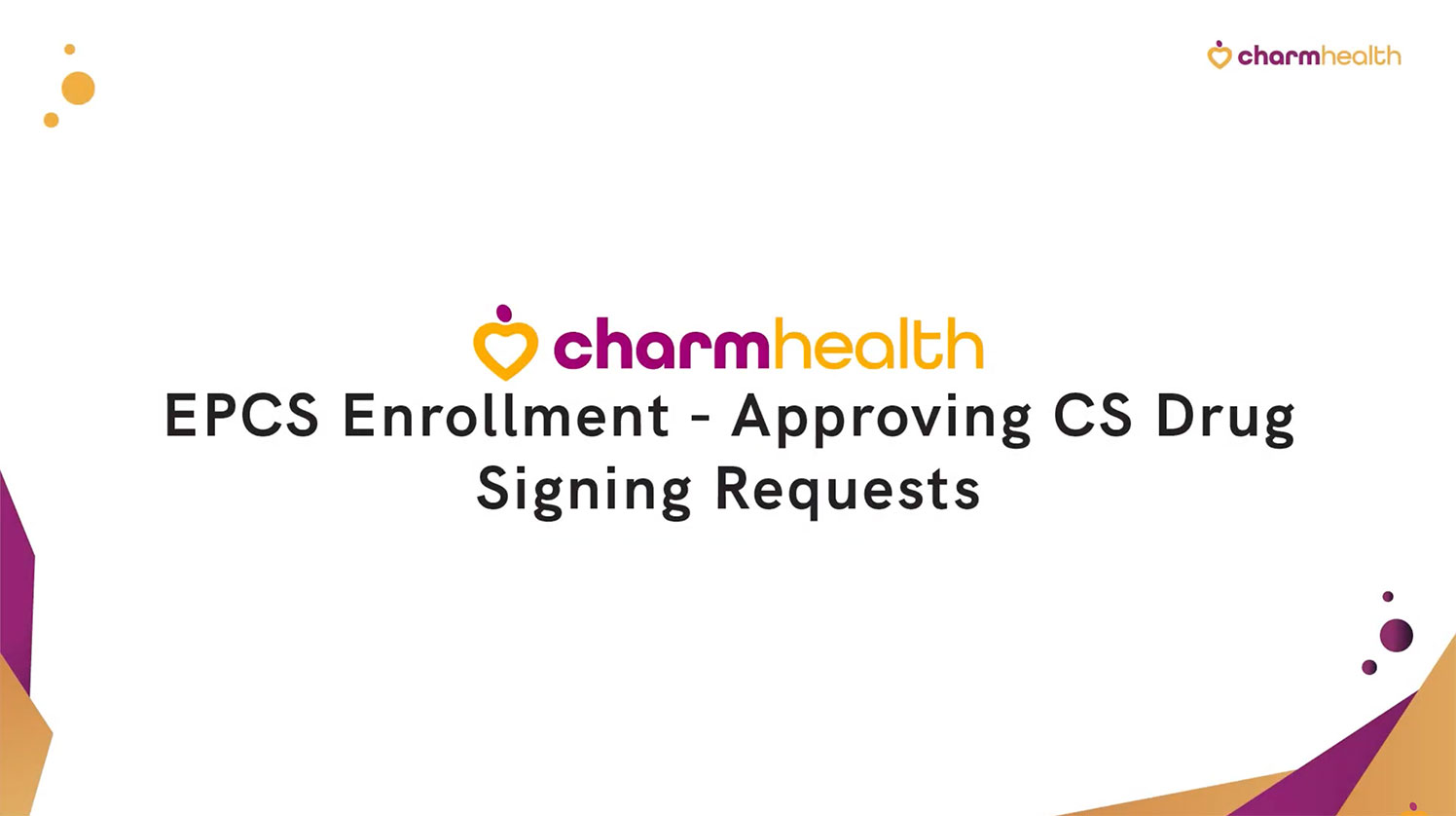 Step3: EPCS Enrollment - Approving CS Drug
Signing Requests